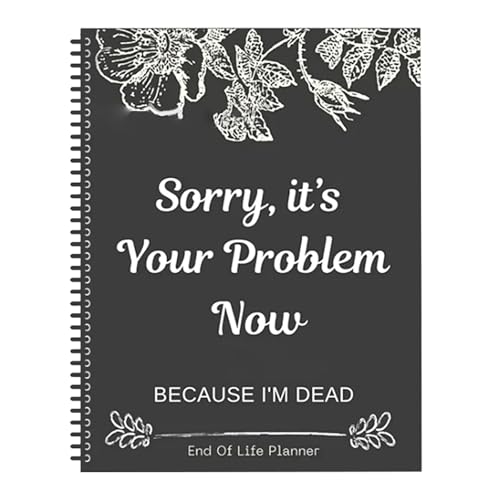 Sorry It's Your Problem Now Sorry It's Your Problem Now Lebensplanung Notizbuch Notizbuch Bürobedarf Notizbuch LgH187 (Black, 28X22X4cm) von Generic