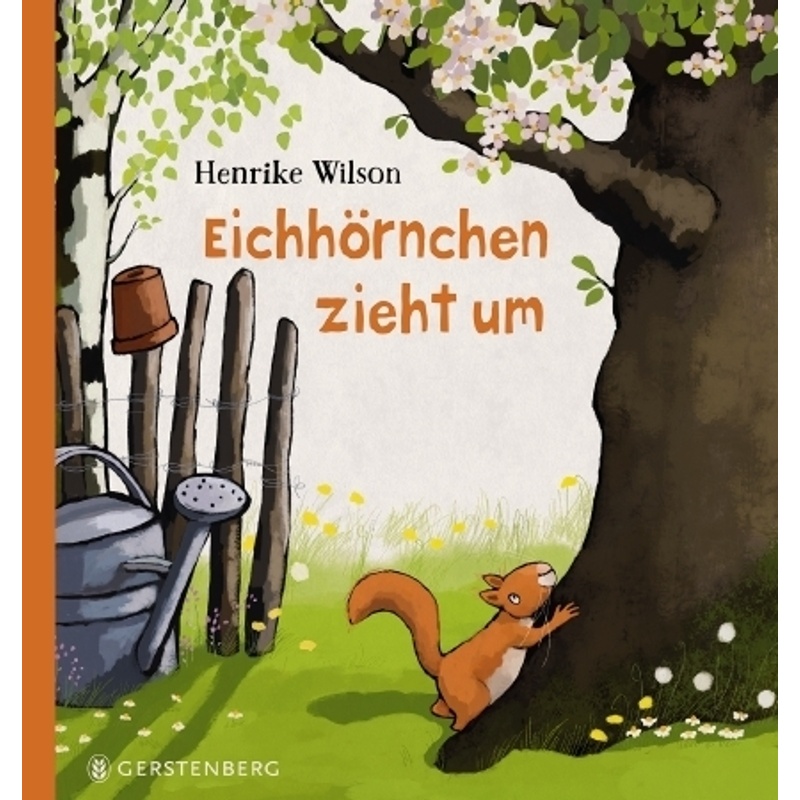 Eichhörnchen Zieht Um - Henrike Wilson, Gebunden von Gerstenberg Verlag