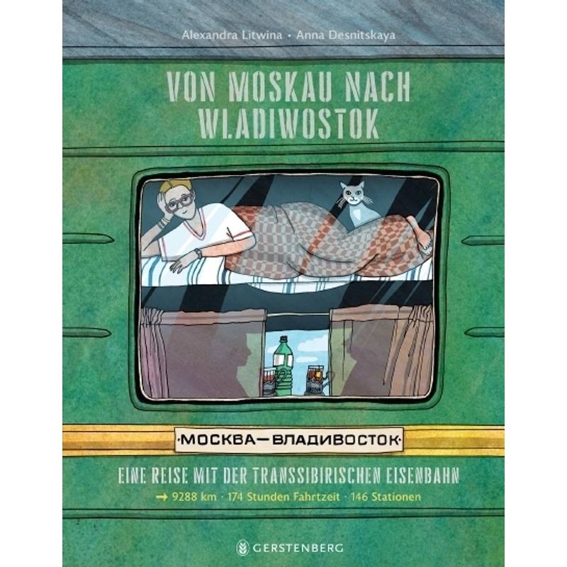 Von Moskau Nach Wladiwostok - Alexandra Litwina, Gebunden von Gerstenberg Verlag