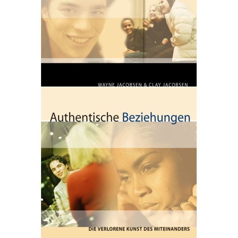Authentische Beziehungen - Wayne Jacobsen, Clay Jacobsen, Kartoniert (TB) von GloryWorld-Medien