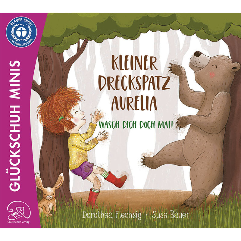 Kleiner Dreckspatz Aurelia - Wasch Dich Doch Mal! - Dorothea Flechsig, Kartoniert (TB) von Glückschuh-Verlag