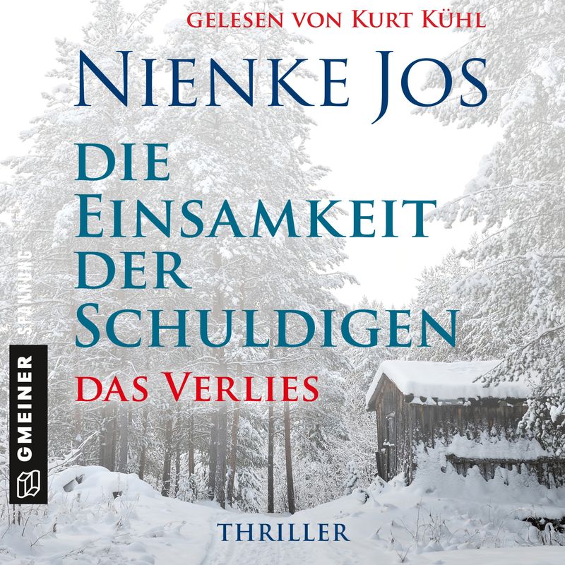Die Einsamkeit der Schuldigen - 1 - Die Einsamkeit der Schuldigen - Das Verlies - Nienke Jos (Hörbuch-Download) von Gmeiner-Verlag GmbH