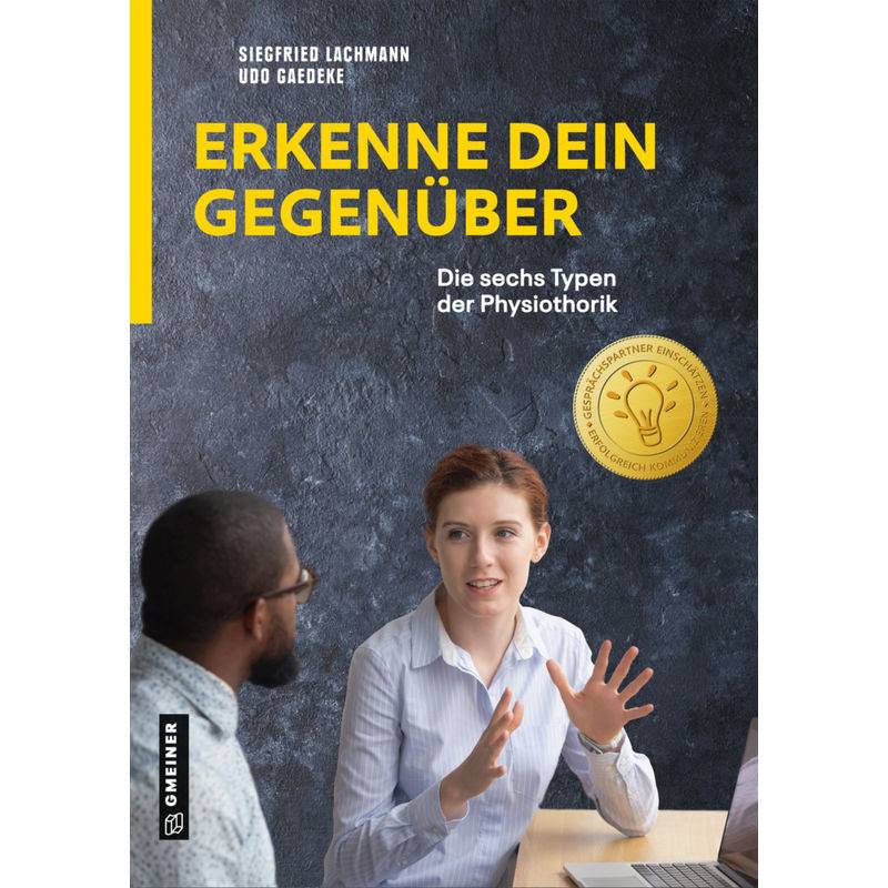Erkenne Dein Gegenüber - Siegfried Lachmann, Udo Gaedeke, Gebunden von Gmeiner-Verlag
