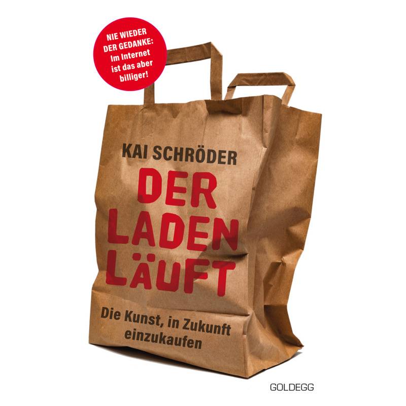 Der Laden Läuft - Kai Schröder, Gebunden von Goldegg