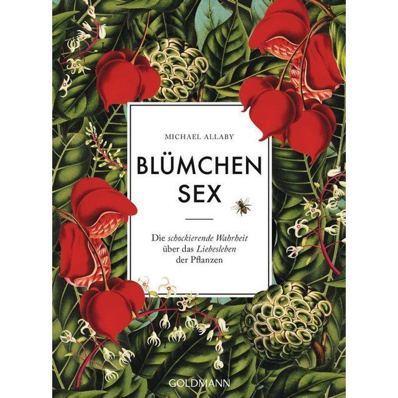 Blümchensex - Michael Allaby, Taschenbuch von Goldmann