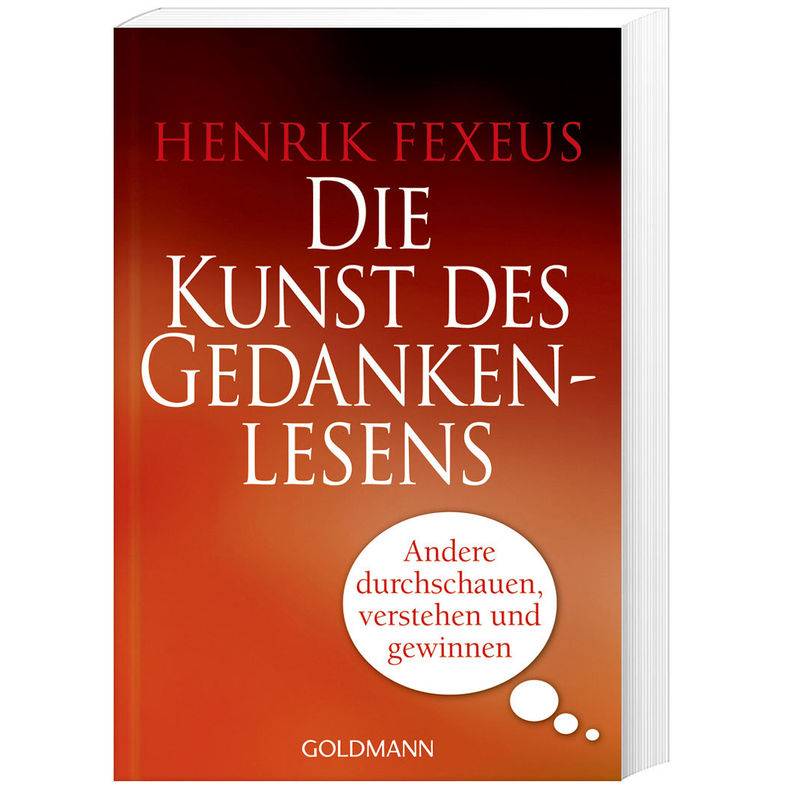 Die Kunst Des Gedankenlesens - Henrik Fexeus, Taschenbuch von Goldmann