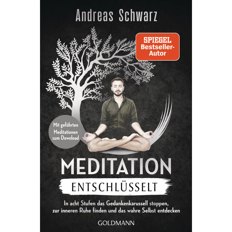 Meditation Entschlüsselt - Andreas Schwarz, Taschenbuch von Goldmann