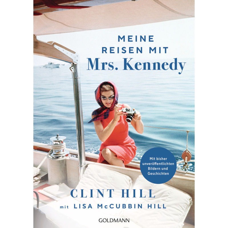 Meine Reisen Mit Mrs. Kennedy - Clint Hill, Lisa McCubbin Hill, Taschenbuch von Goldmann