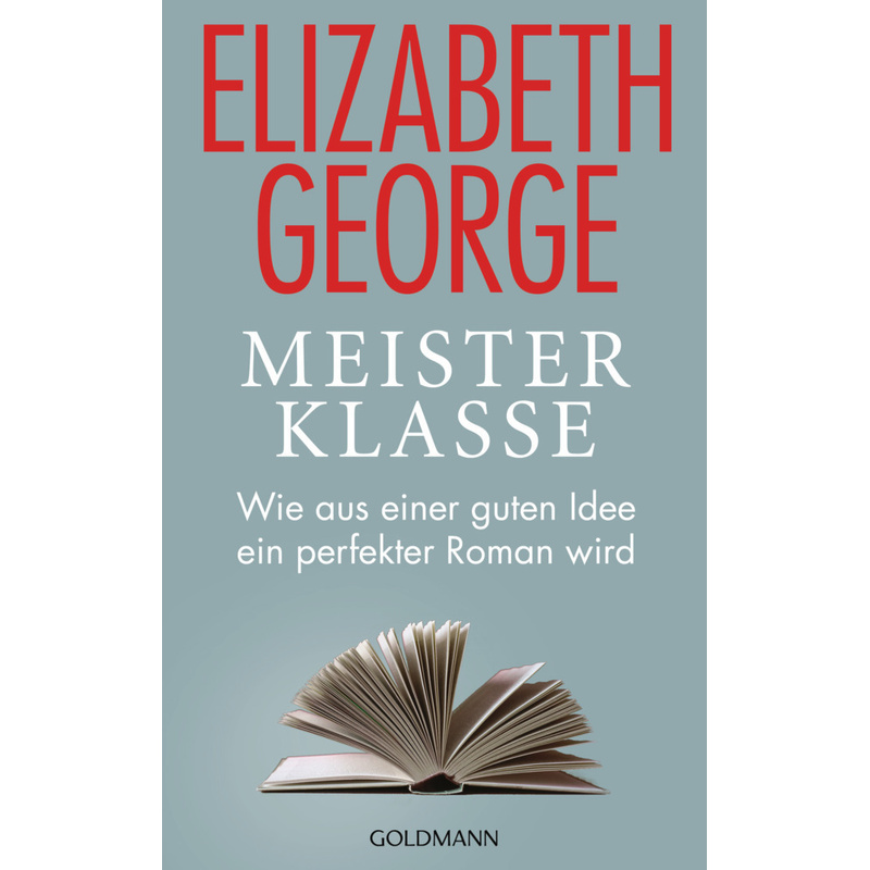 Meisterklasse - Elizabeth George, Gebunden von Goldmann