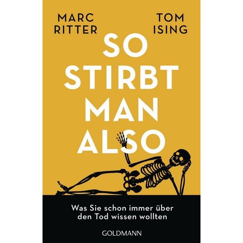 So Stirbt Man Also - Marc Ritter, Tom Ising, Taschenbuch von Goldmann