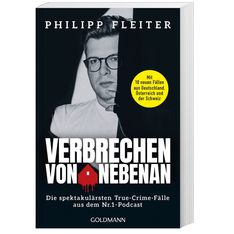 Verbrechen von nebenan. Philipp Fleiter - Buch von Goldmann