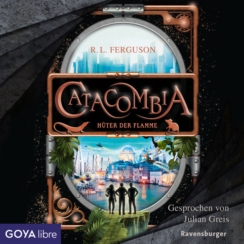 Catacombia - 3 - Hüter der Flamme - R.L. Ferguson (Hörbuch-Download) von Goya libre