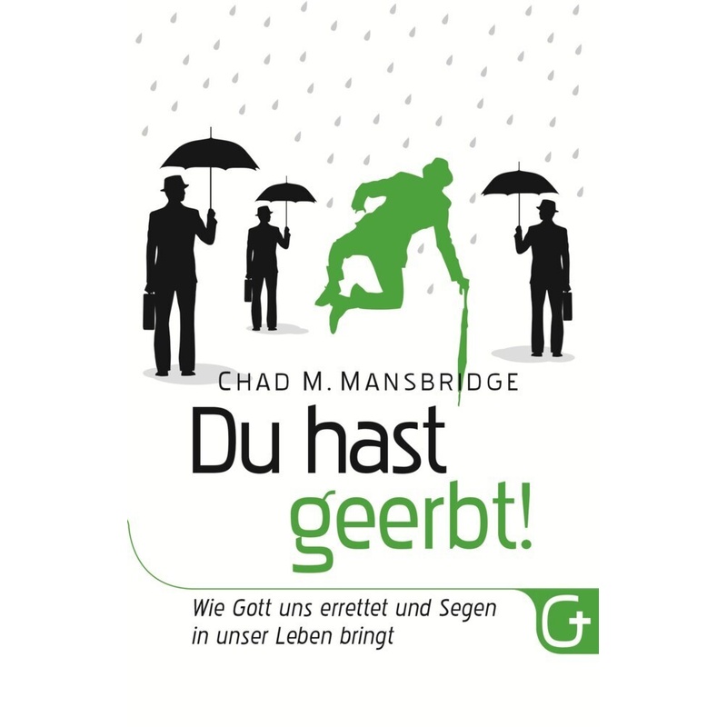 Du Hast Geerbt! - Chad M. Mansbridge, Kartoniert (TB) von Grace today Verlag