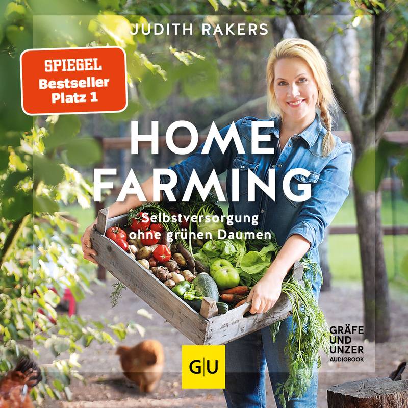 Homefarming - Judtith Rakers (Hörbuch-Download) von Gräfe und Unzer Audiobook
