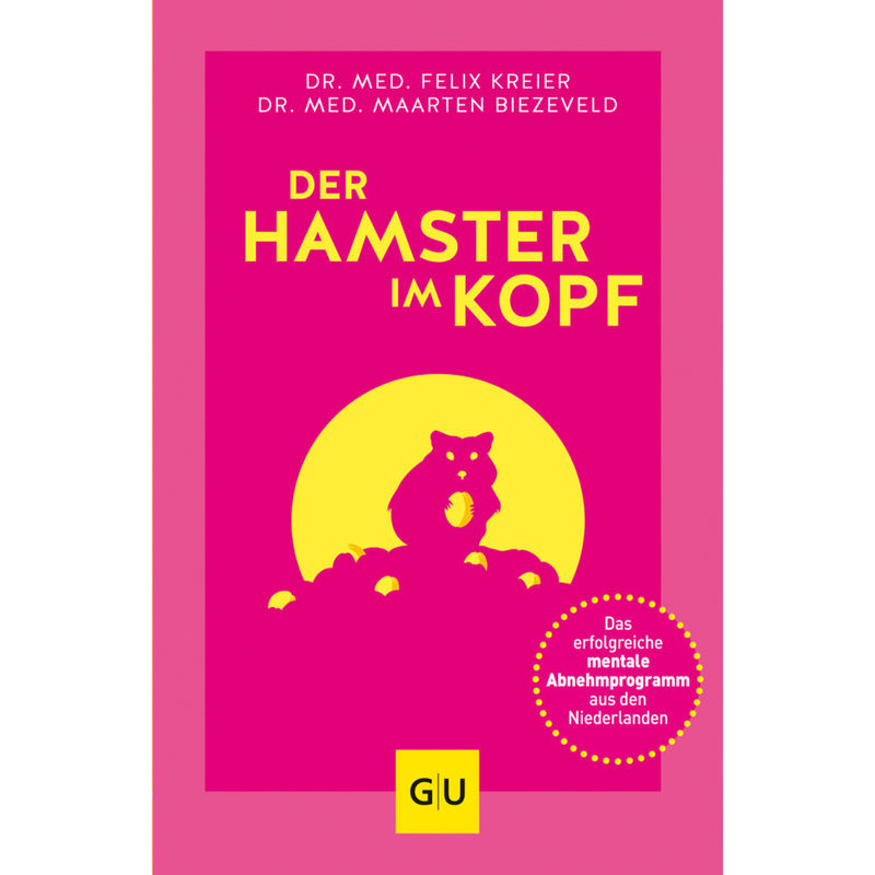 Der Hamster Im Kopf - Felix Kreier, Maarten Biezeveld, Kartoniert (TB) von Gräfe & Unzer