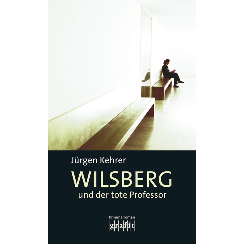 Wilsberg Und Der Tote Professor / Wilsberg Bd.14 - Jürgen Kehrer, Taschenbuch von Grafit