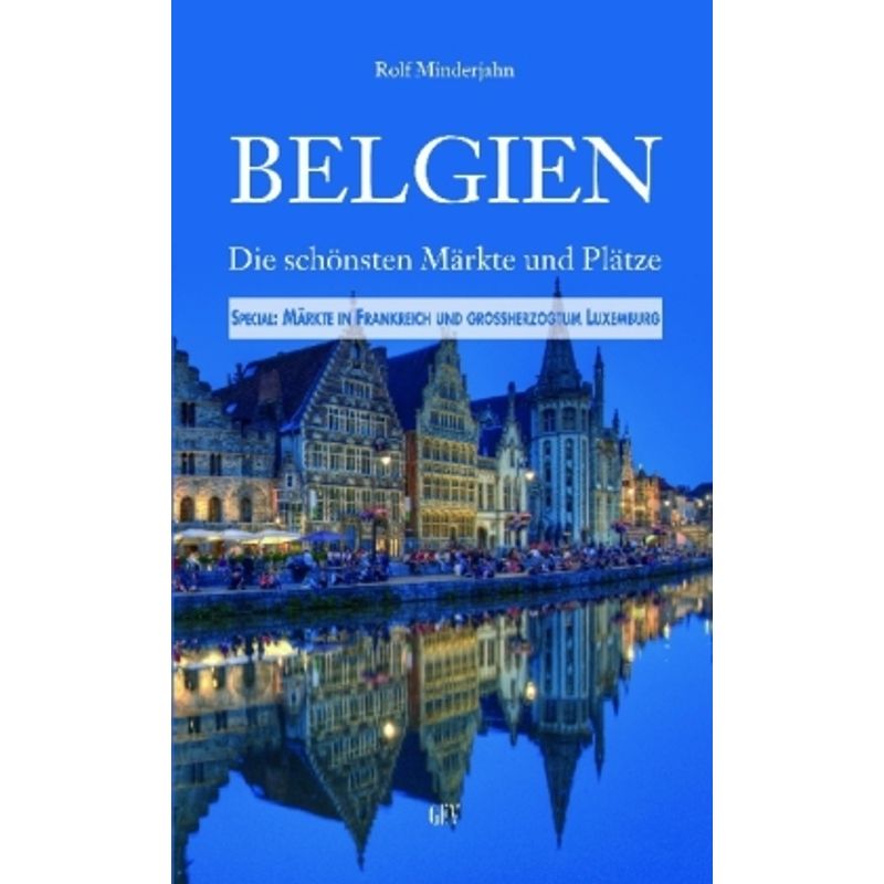 Belgien - Rolf Minderjahn, Kartoniert (TB) von Grenz-Echo Verlag