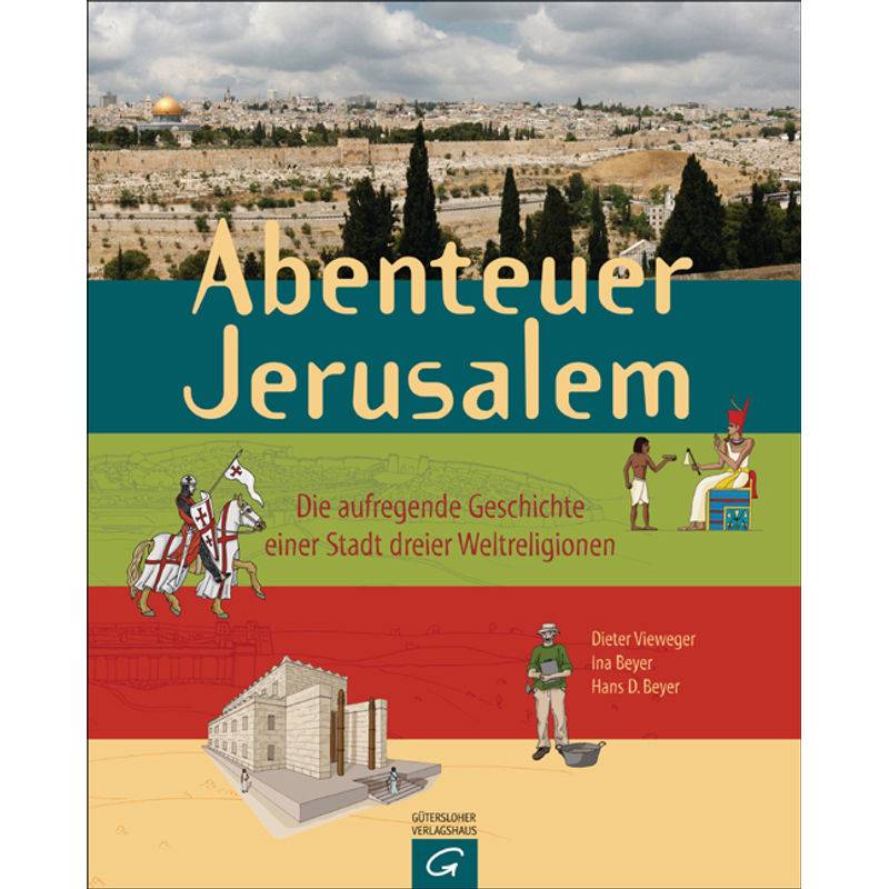 Abenteuer Jerusalem - Dieter Vieweger, Gebunden von Gütersloher Verlagshaus