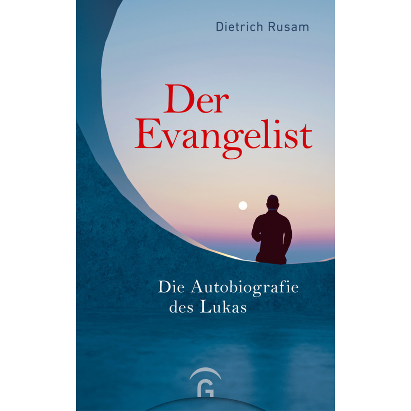 Der Evangelist - Dietrich Rusam, Gebunden von Gütersloher Verlagshaus