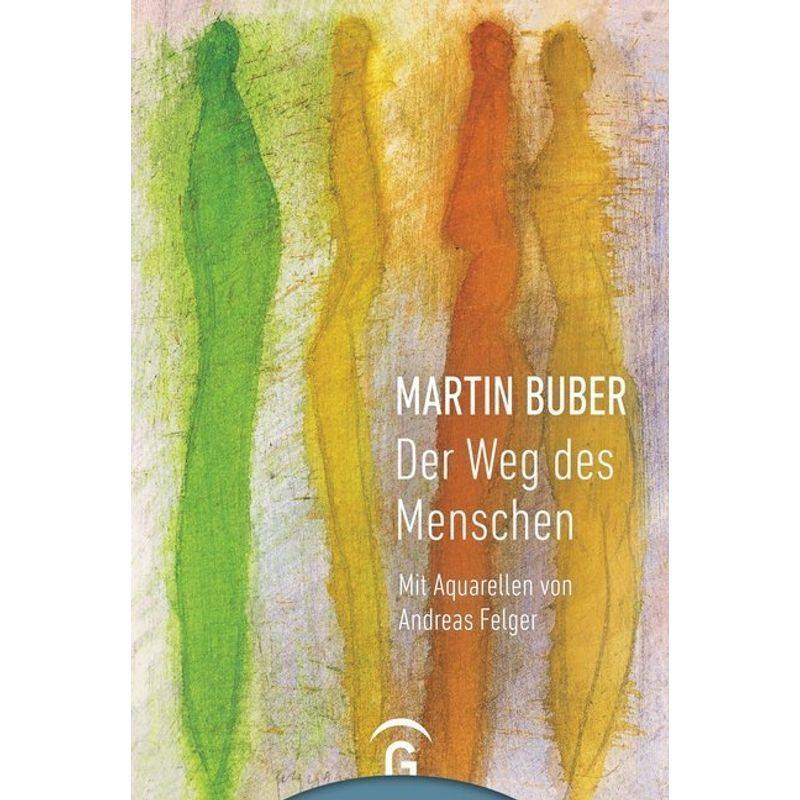 Der Weg Des Menschen - Martin Buber, Gebunden von Gütersloher Verlagshaus