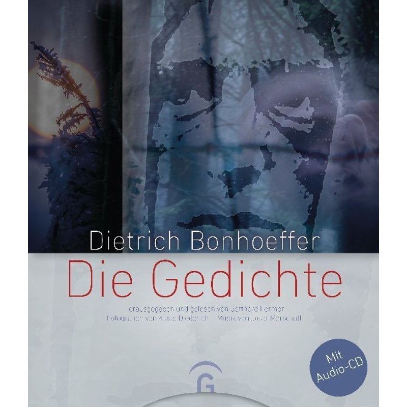 Die Gedichte, m. Audio-CD - Dietrich Bonhoeffer, Gebunden von Gütersloher Verlagshaus