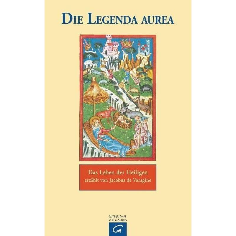 Die Legenda Aurea Des Jacobus De Voragine - Jacobus de Voragine, Gebunden von Gütersloher Verlagshaus