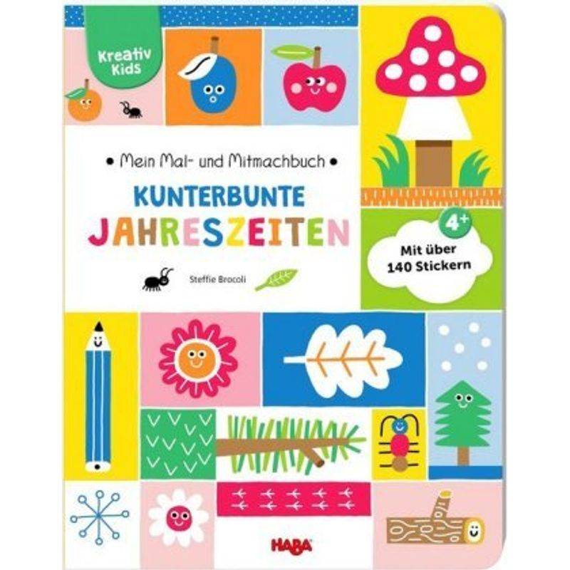 Mein Mal- Und Mitmachbuch - Kunterbunte Jahreszeiten - Steffie Brocoli, Kartoniert (TB) von HABA Sales GmbH & Co.KG