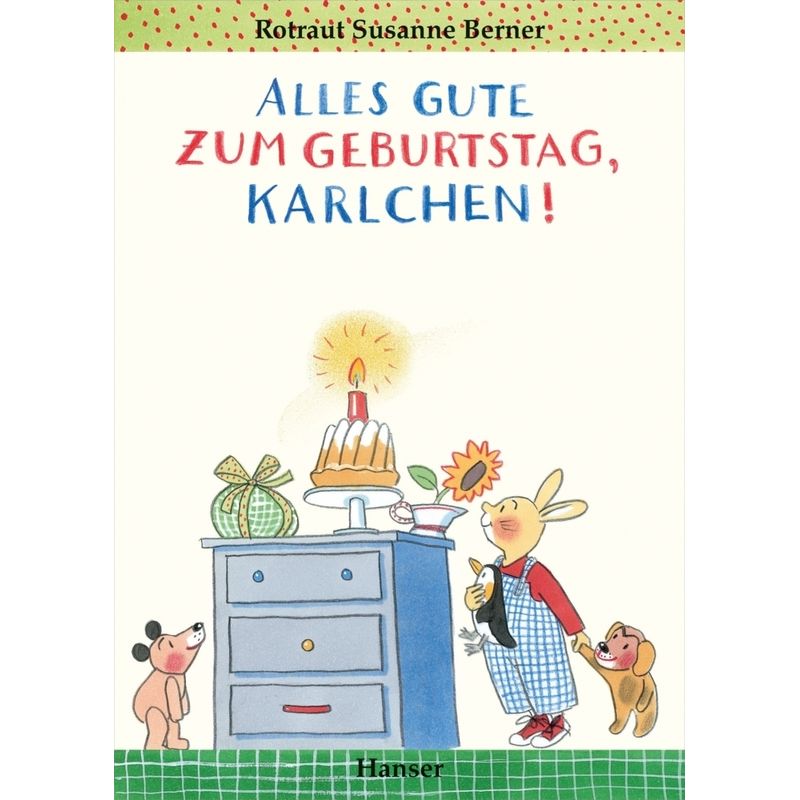 Alles Gute Zum Geburtstag, Karlchen! - Rotraut Susanne Berner, Pappband von HANSER
