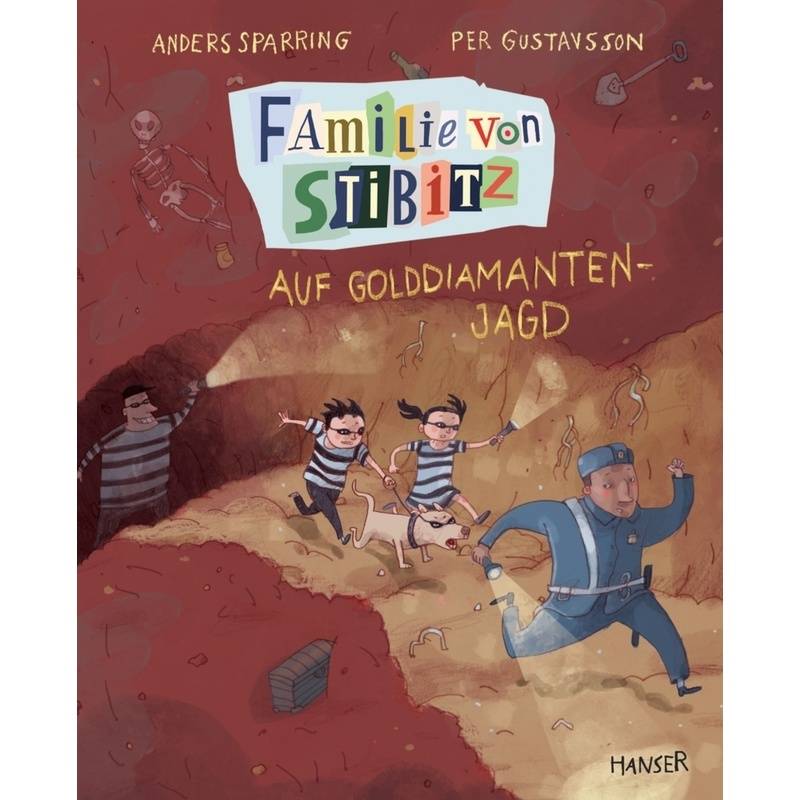 Auf Golddiamanten-Jagd / Familie Von Stibitz Bd.4 - Anders Sparring, Per Gustavsson, Gebunden von HANSER