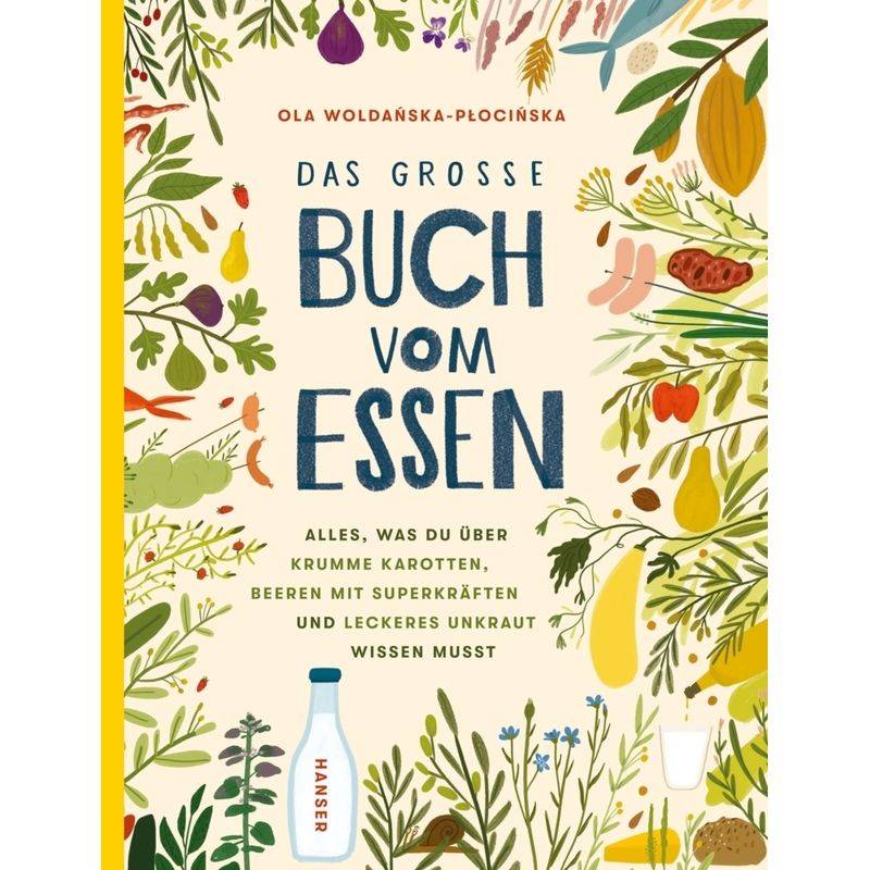 Das Große Buch Vom Essen - Ola Woldanska-Plocinska, Gebunden von HANSER