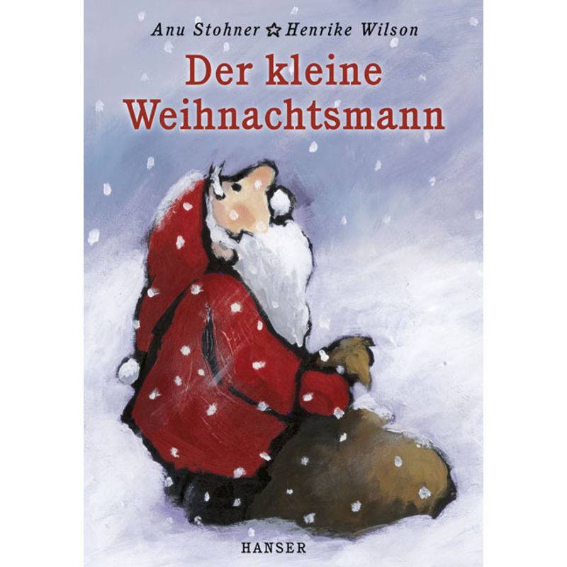 Der Kleine Weihnachtsmann, Miniausgabe - Anu Stohner, Henrike Wilson, Gebunden von HANSER