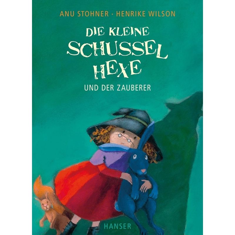 Die Kleine Schusselhexe Und Der Zauberer / Die Kleine Schusselhexe Bd.2 - Anu Stohner, Henrike Wilson, Gebunden von HANSER