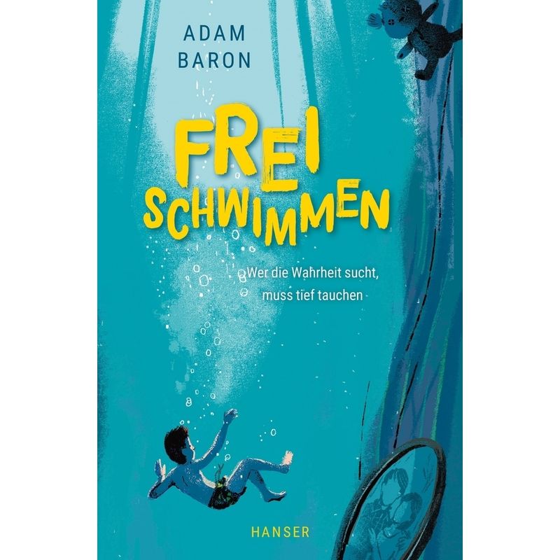 Freischwimmen / Cyms Geschichte Bd.1 - Adam Baron, Gebunden von HANSER