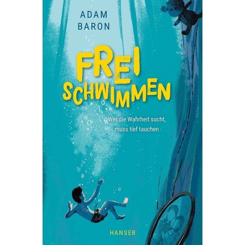 Freischwimmen / Cyms Geschichte Bd.1 - Adam Baron, Gebunden von HANSER