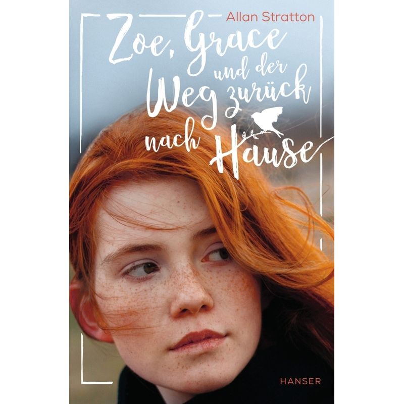 Zoe, Grace Und Der Weg Zurück Nach Hause - Allan Stratton, Gebunden von HANSER