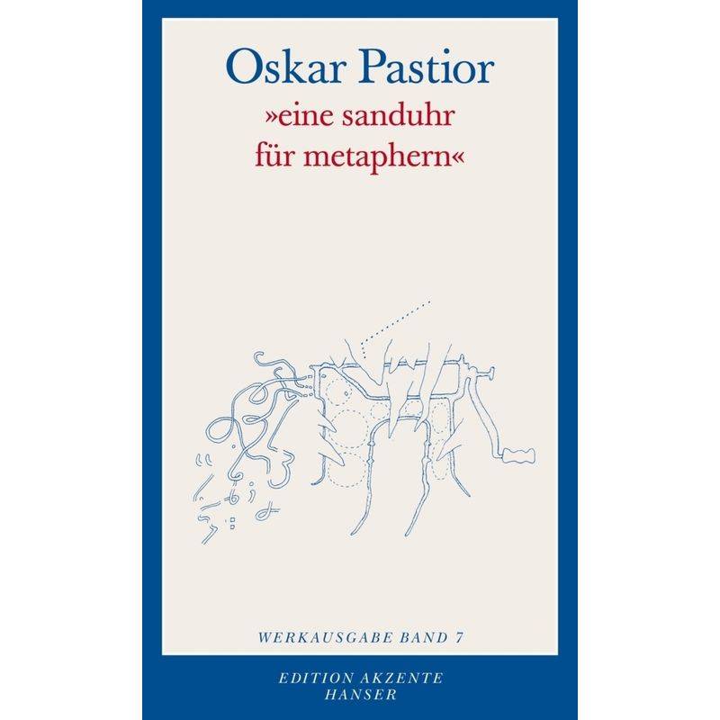 "Eine Sanduhr Für Metaphern" - Oskar Pastior, Kartoniert (TB) von HANSER