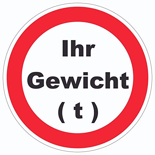 Durchfahrt verboten Aufkleber Kreis Wunschgewicht Symbol Ø150mm von HB-Druck