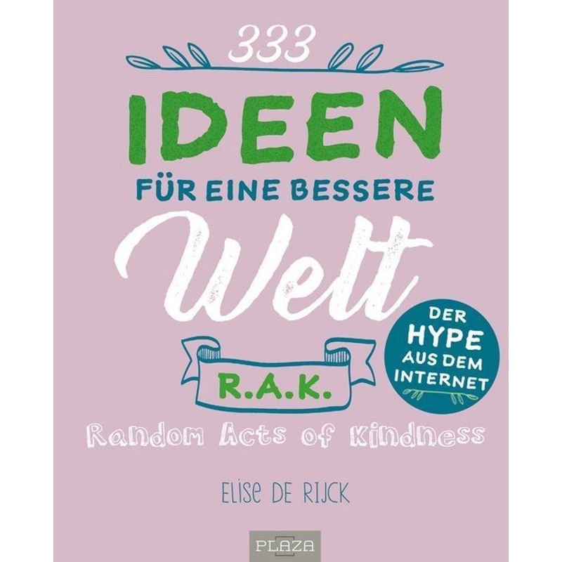 333 Ideen Für Eine Bessere Welt - Elise de Rijk, Kartoniert (TB) von HEEL VERLAG