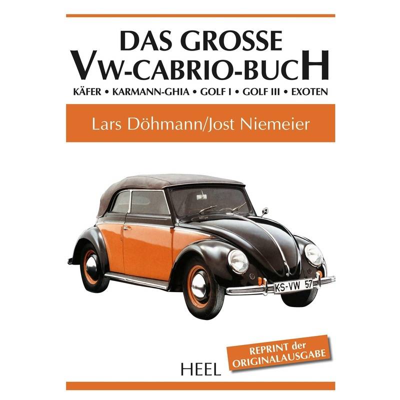 Das Große Vw-Cabrio-Buch - Lars Döhmann, Jost Niemeier, Gebunden von HEEL VERLAG
