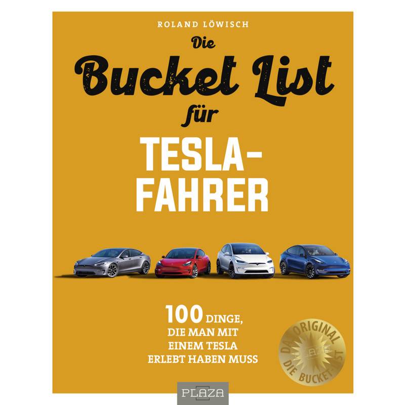 Die Bucket List Für Tesla-Fahrer - Roland Löwisch, Kartoniert (TB) von PLAZA