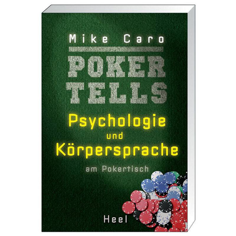 Poker Tells - Mike Caro, Kartoniert (TB) von HEEL VERLAG