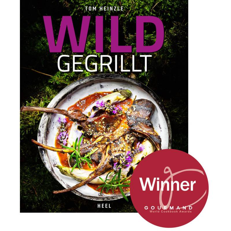 Wild Gegrillt - Tom Heinzle, Gebunden von HEEL VERLAG