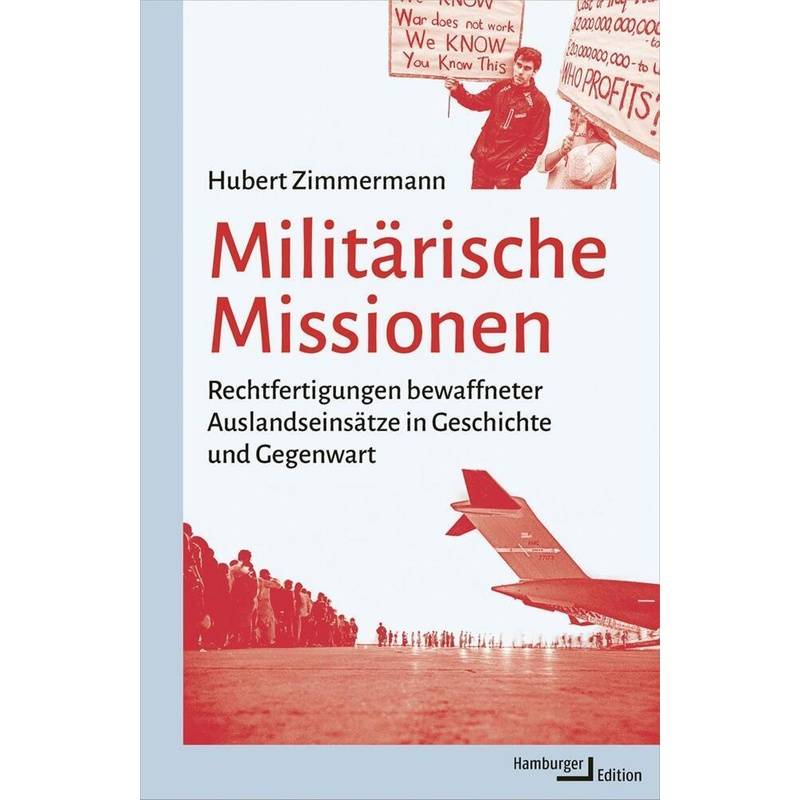 Militärische Missionen - Hubert Zimmermann, Gebunden von Hamburger Edition