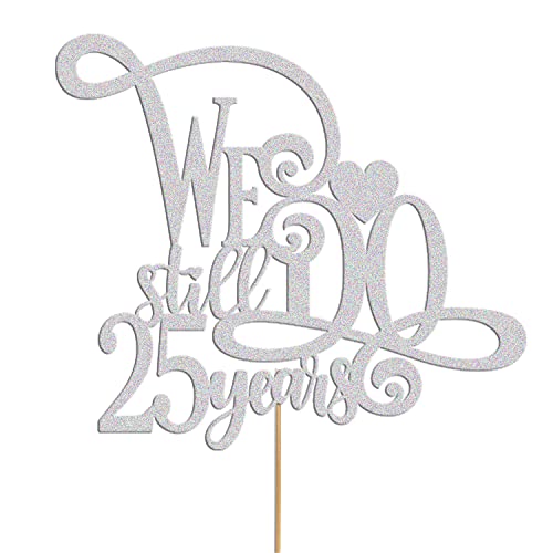 Kuchendekoration zum 25. Hochzeitstag, Aufschrift "We Still Do" von Handmade By Stukk