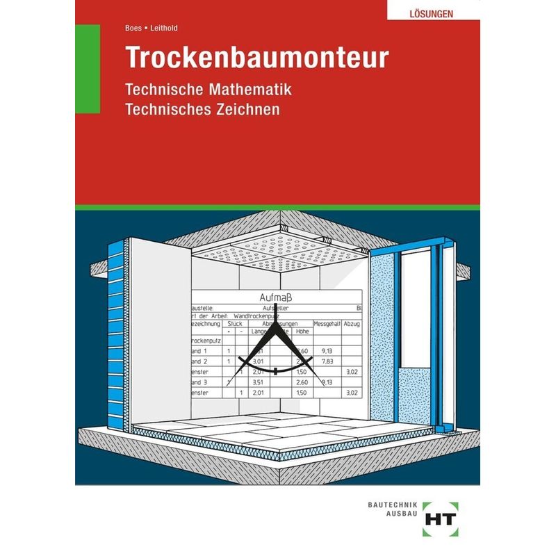 Trockenbaumonteur - Dieter Leithold, Manfred Boes, Geheftet von Handwerk und Technik