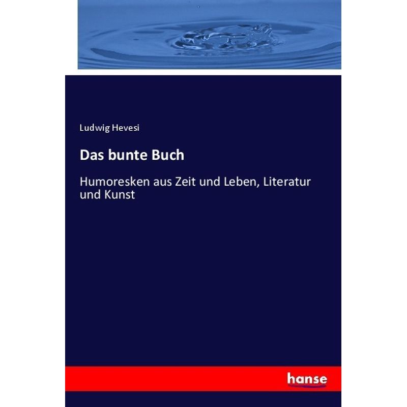 Das Bunte Buch - Ludwig Hevesi, Kartoniert (TB) von Hansebooks