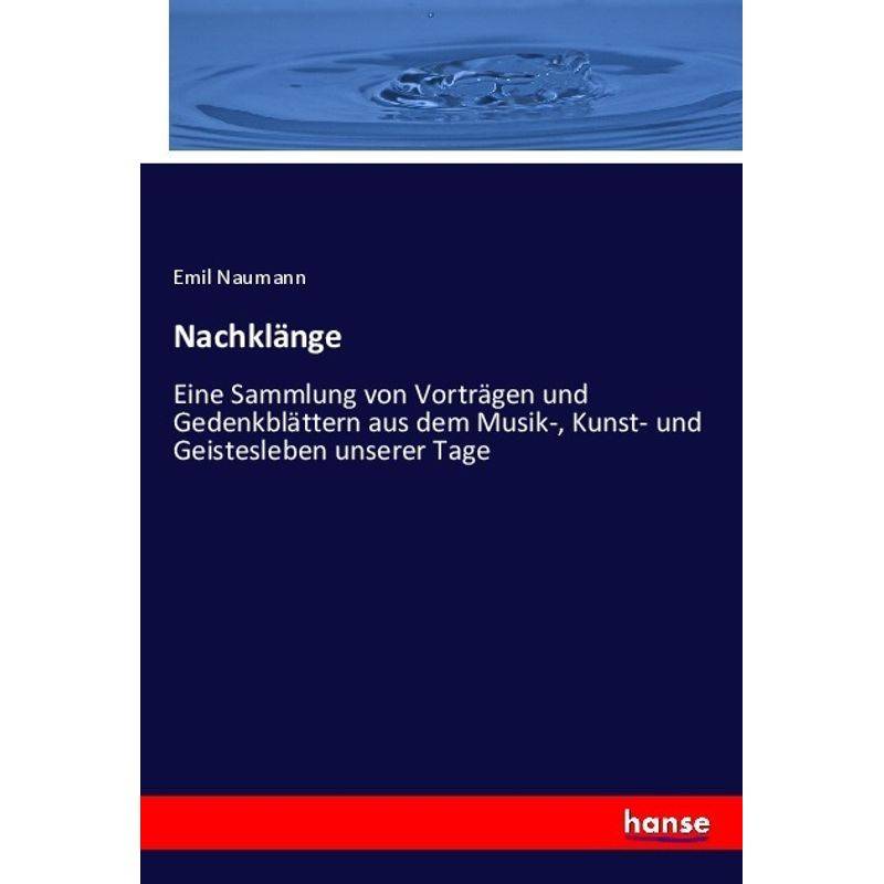 Nachklänge - Emil Naumann, Kartoniert (TB) von Hansebooks