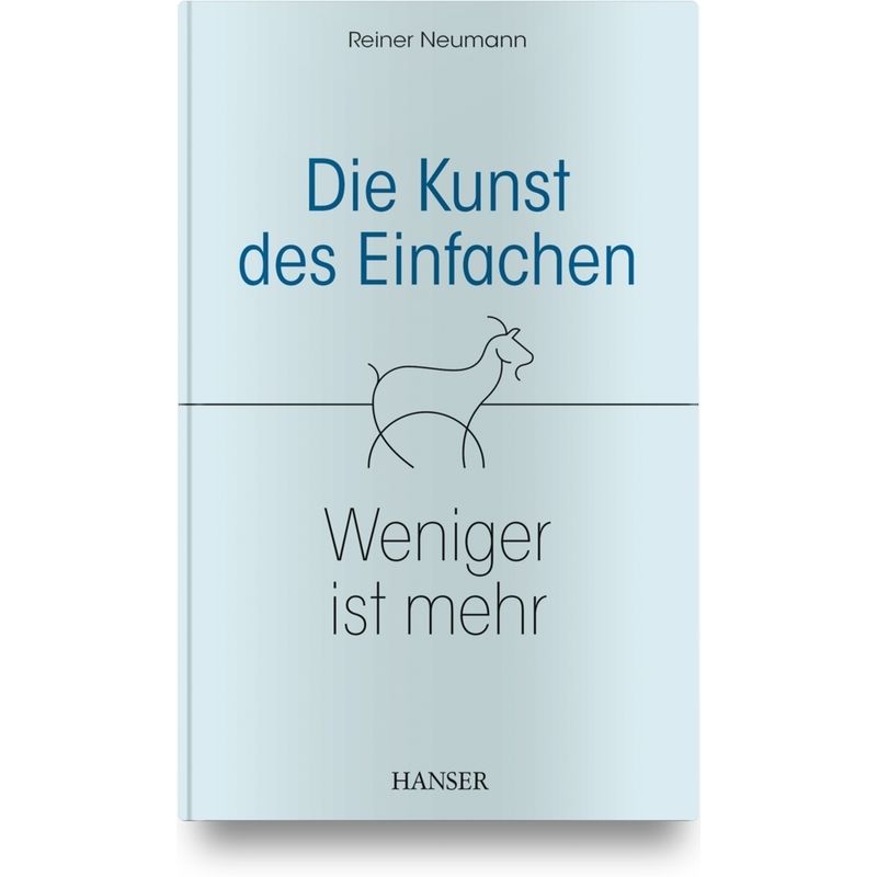 Die Kunst Des Einfachen - Reiner Neumann, Gebunden von Hanser Fachbuchverlag
