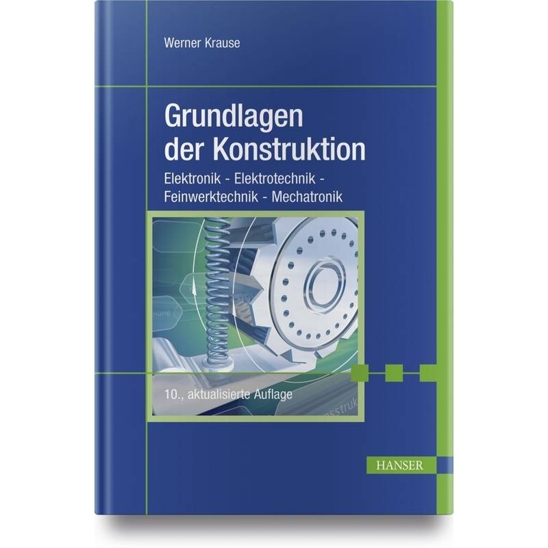 Grundlagen Der Konstruktion - Werner Krause, Gebunden von Hanser Fachbuchverlag