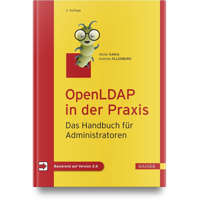 Openldap In Der Praxis, M. 1 Buch, M. 1 E-Book - Stefan Kania, Andreas Ollenburg, Gebunden von Hanser Fachbuchverlag